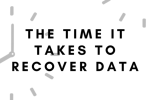 The Time It Takes To Recover Data