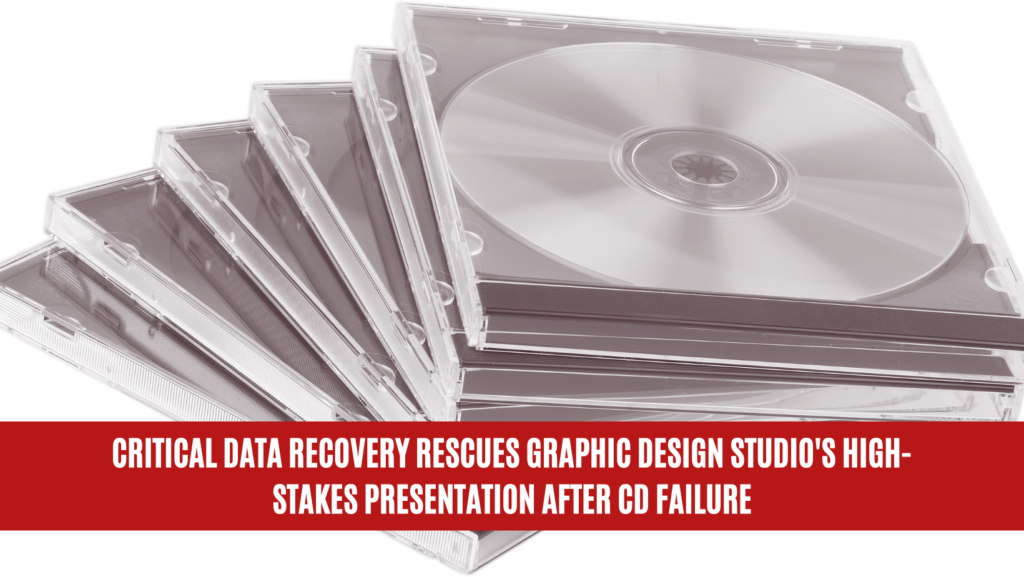 Critical Data Recovery Rescues Graphic Design Studio's High-Stakes Presentation After CD Failure