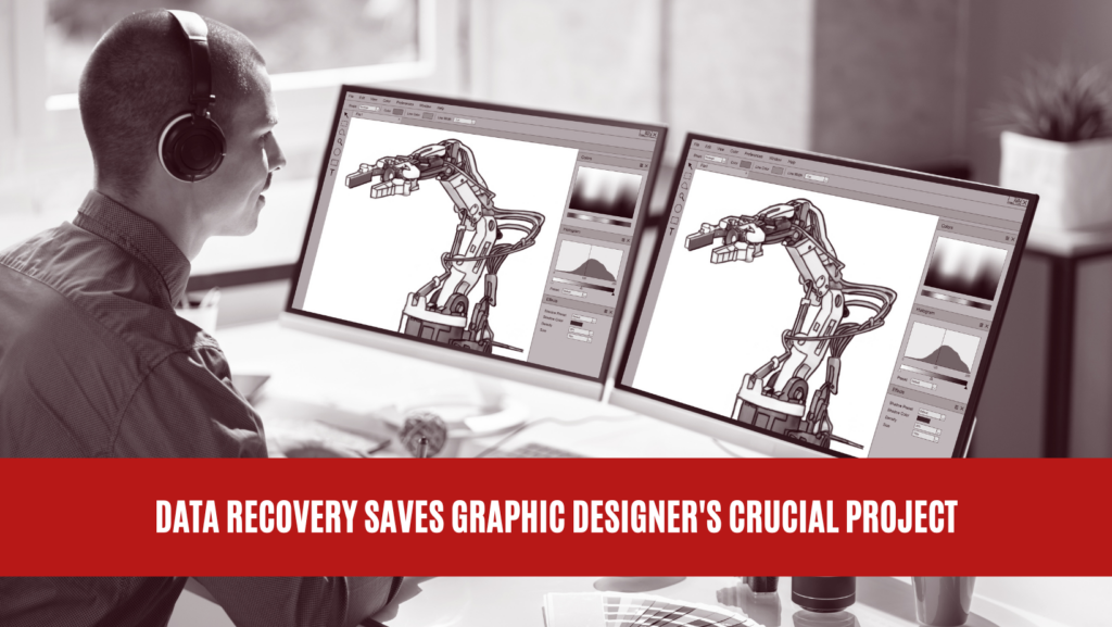 Data Recovery Saves Graphic Designer's Crucial Project