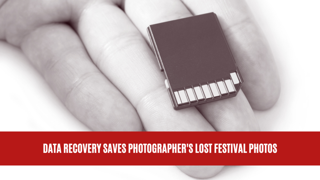 Data Recovery Saves Photographer's Lost Festival Photos