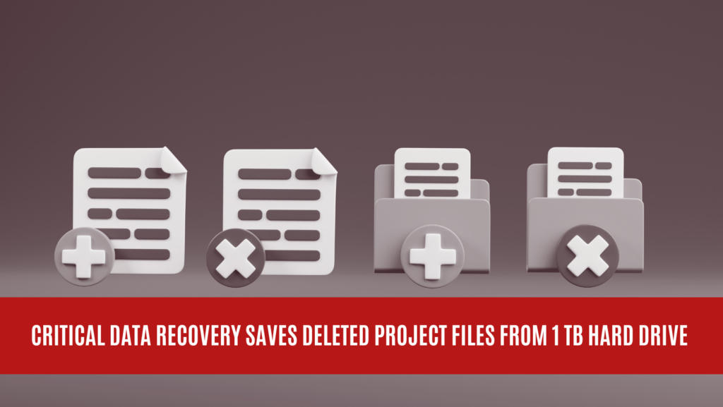 Critical Data Recovery Saves Deleted Project Files from 1 TB Intel Hard Drive