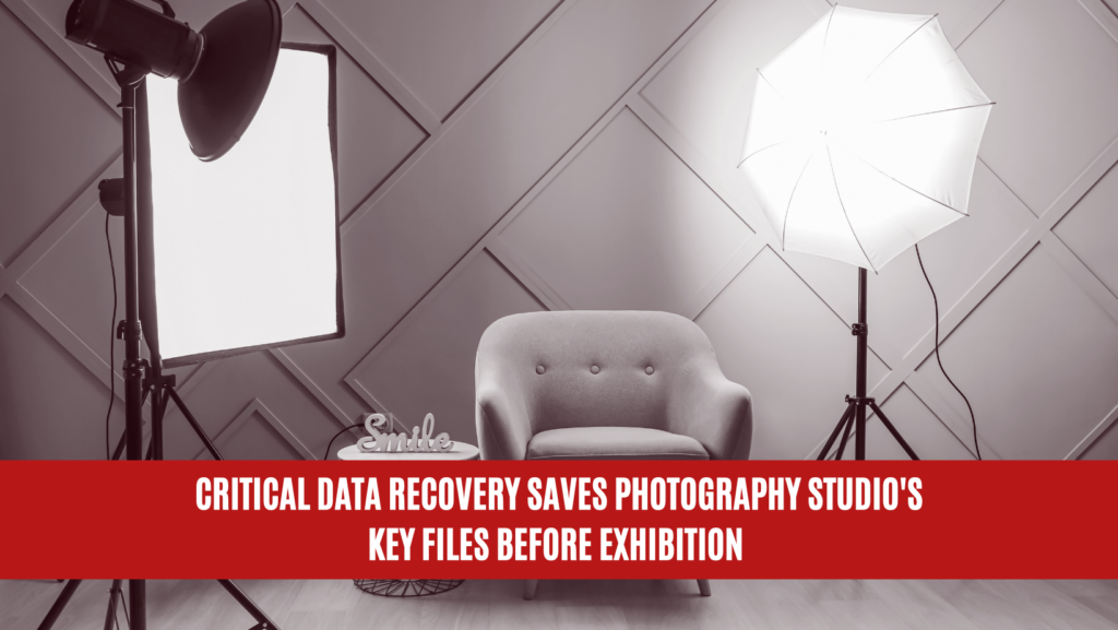 Critical Data Recovery Saves Photography Studio's Key Files Before Exhibition