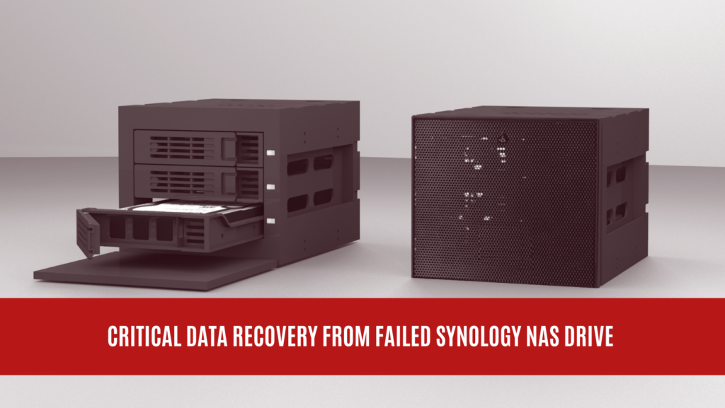 Critical Data Recovery from Failed Synology NAS Drive