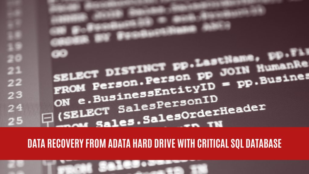 Data Recovery from ADATA Hard Drive with Critical SQL Database