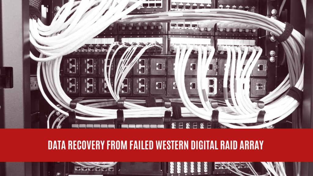 Data Recovery from Failed Western Digital RAID Array
