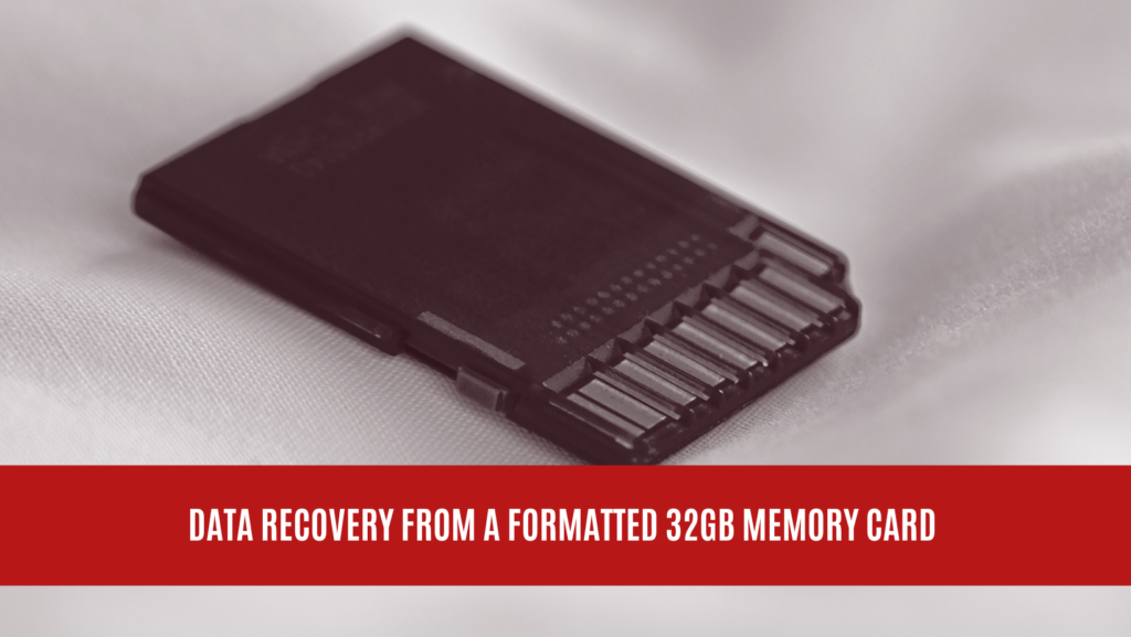 Data Recovery from a Formatted 32GB Memory Card