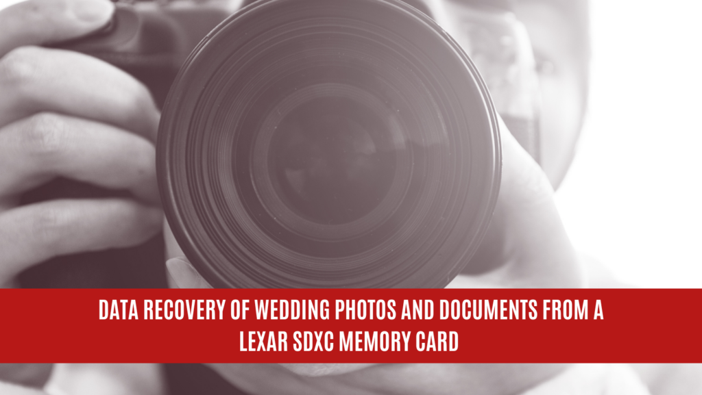 Data Recovery of Wedding Photos and Documents from a Lexar SDXC Memory Card