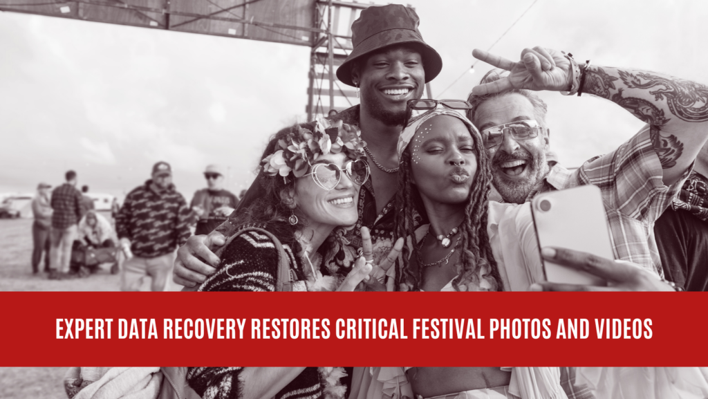 Expert Data Recovery Restores Critical Festival Photos and Videos