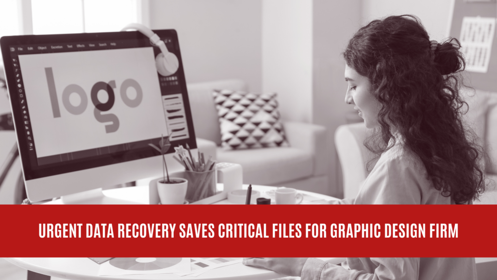 Urgent Data Recovery Saves Critical Files for Graphic Design Firm