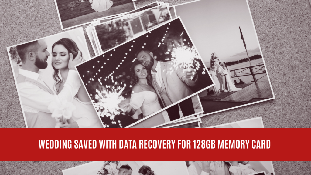 Wedding Saved with Data Recovery for 128GB Memory Card