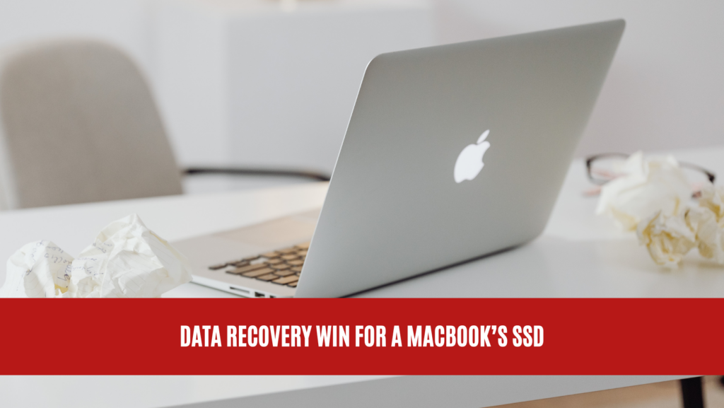 Data Recovery Win for a MacBook’s SSD