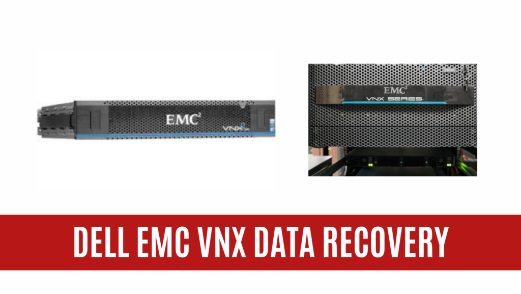 Data Recovery from Dell EMC VNX