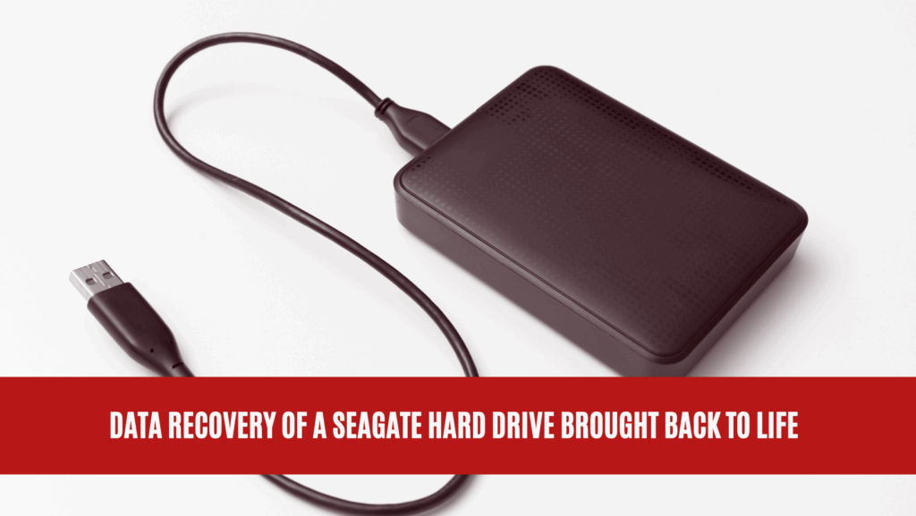 Data Recovery of a Seagate Hard Drive Brought Back to Life